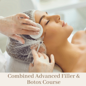 Advanced Dermal Filler & Botulinum Toxin Combined Course