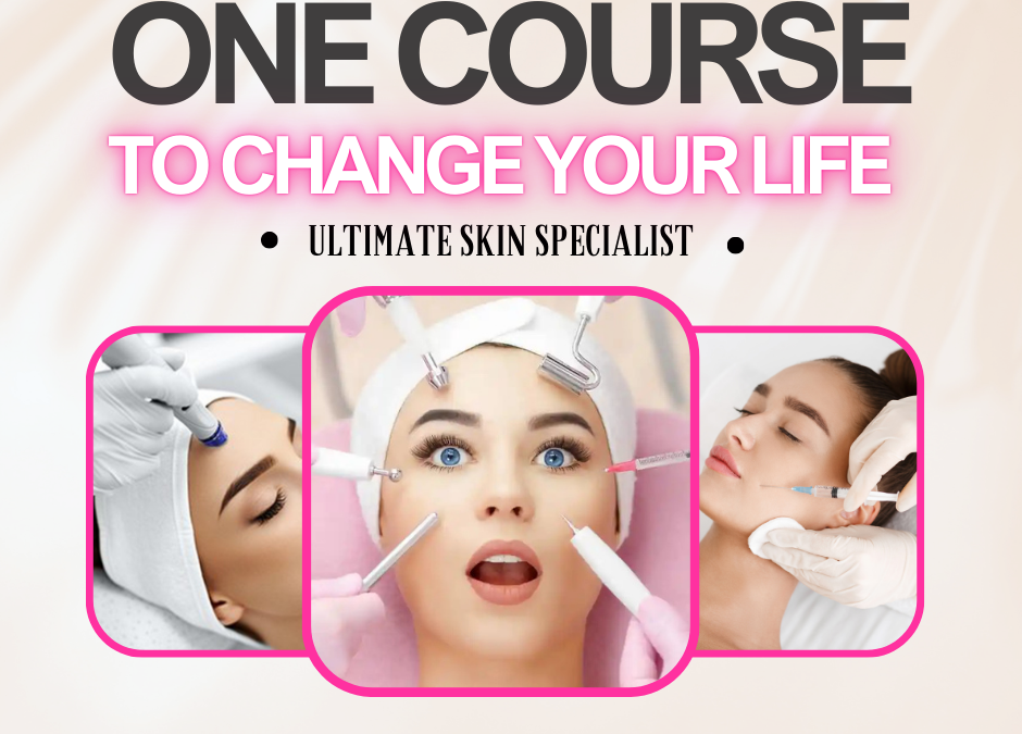 Ultimate Skin Specialist Course: We are looking for 3 ambitious individuals